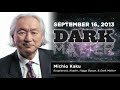 Michio Kaku Art Bell September 16 2013 9 16 2013 images Michio Kaku Art Bell September 16 2013 9 16 2013
