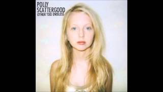 Watch Polly Scattergood Other Too Endless video