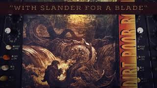 Watch Dirt Poor Robins With Slander For A Blade video