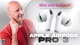 Apple Airpods Pro 3 Infos Complètes Et Mon Avis Avant Le Test Complet