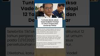 Buntut Laporan Nikita Mirzani, Vadel Badjideh Dituntut 12 Tahun Penjara Dan Denda Rp1 Miliar