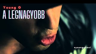Watch Young G A Legnagyobb video