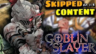 Goblin Slayer Cut Content: What Did The Anime Change? - Episodes 1 - 3