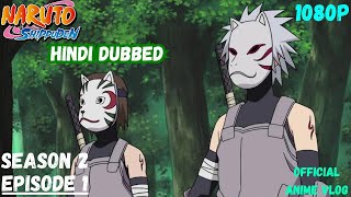 Naruto Shippuden Hindi Dubbed Season 2 Episode 1 #animevlog