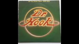 Watch Dr Hook Let Me Drink From Your Well video