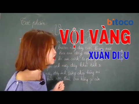 Bài 4 Phân tích bài thơ Vội Vàng | Xuân Diệu P2 | 5 tác phẩm thơ sát đề thi đại học nhất