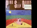 Pink Slip Daddy - Teenage Obsession