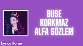Buse Korkmaz - Alfa (Sözleri/Lyrics)