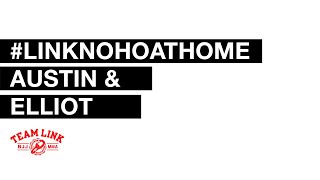 #LinkNohoAtHome - Austin & Elliot