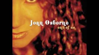 Video One of us Joan Osborne
