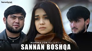 Nurbekjon Rajabov - Sannan Boshqa (Official Music Video)