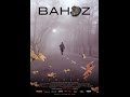 BAHOZ (Fırtına) (The Storm) Full Film HD with many subtitles