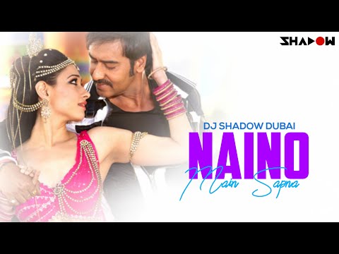 Himmatwala | Naino Mein Sapna | DJ Shadow Dubai Remix