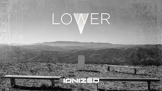 Ionized - Lower