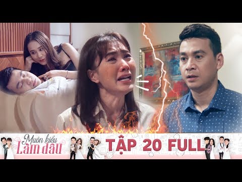Muôn Kiểu Làm Dâu | Tập 20 Full: Vợ bầu khóc lóc ỉ ôi vì chồng đi "đu đưa" với tiểu tam tận khuya