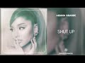 Ariana Grande - shut up (432Hz)