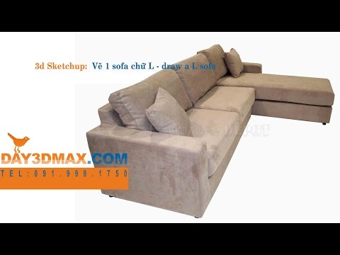 Học 3d sketchup 42 hướng dẫn vẽ sofa L learning study 3d sketchup draw a sofa L