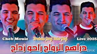 Cheb Mouiz - Darahm Zwaj Raho Zdaj - 2025