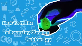 Bouncing Glowing Rubber Egg - Egg Science