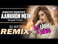 Khoyi Khoyi Aankhon Mein -Remix | (Lyrics) | Udit Narayan, Alka Yagnik | Anil Kapoor | Dj K21T