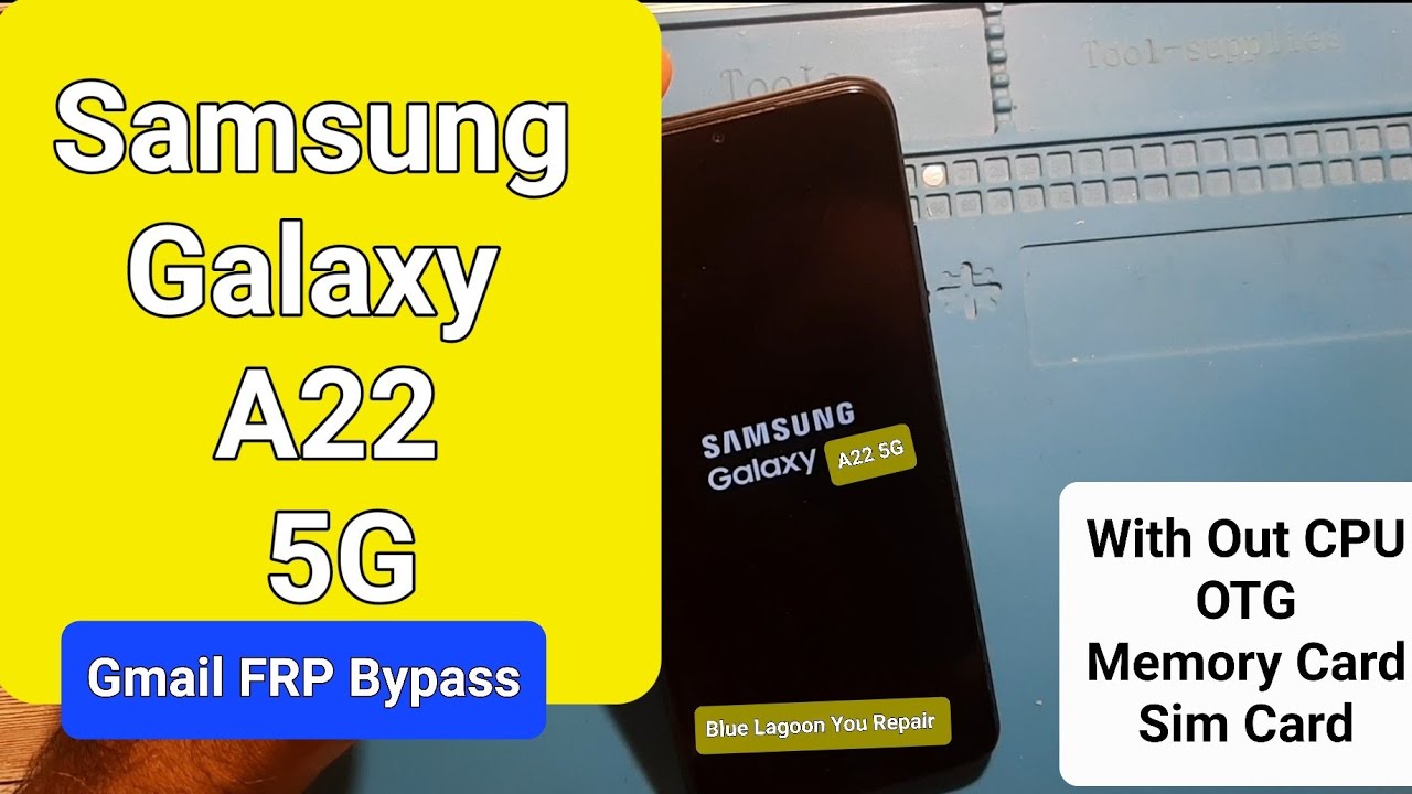 Samsung A22 5G Gmail account FRP bypass with out CPU Samsung A22 5G Gmail account FRP bypass with out CPU