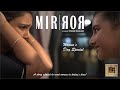 Mirror | Short Film | Tushar Mahajan | Puja Agarwal | Myra Singh