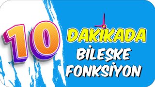 10dk'da BİLEŞKE FONKSİYON