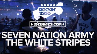 Seven Nation Army / Rockin'1000 That's Live 