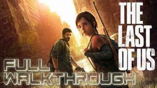 The Last Of Us - Full Walkthrough All Gameplay & Cutscenes (Movie Marathon Edition)