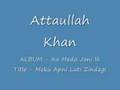 Download Attaullah Khan - Meku Apni Luti Zindagi MP3 song and Music Video
