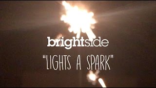Watch Brightside Lights A Spark video