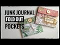 Junk Journal - Fold Out Pockets