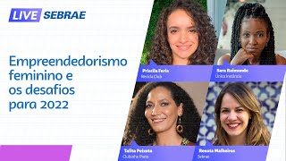 Live | Empreendedorismo feminino e os desafios para 2022