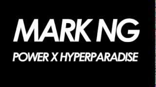 Mark Ng - Power (Kanye West) X Hyperparadise (Hermitude/Flume Remix)