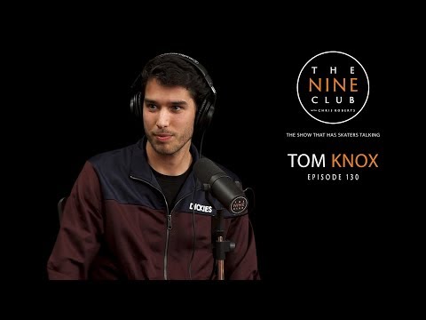 Tom Knox | The Nine Club With Chris Roberts - Episode 130