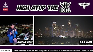 LIVE AIRPORT ACTION at Los Angeles Airport from high atop the H HOTEL