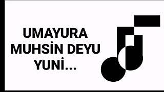 UMAYURA MUHSİN DEYU - Ses Efekti