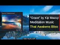 New Shaktipat Meditation Music by Kip Mazuy "Grace" from the album: "Sound of Enlightenment"