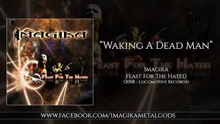 Watch Imagika Waking A Dead Man video