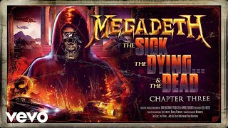 Megadeth - The Sick, The Dying And The Dead!: Chapter Iii