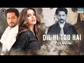Dil Hi Tou Hai | Full Film | Neelam Muneer | Imran Ashraf | CW1F