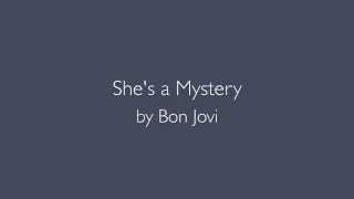 Watch Bon Jovi Shes A Mystery video