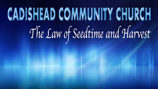 The Law of Seedtime and Harvest