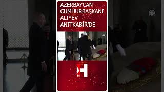 Azerbaycan Hurbaşkanı Aliyev Anıtkabirde