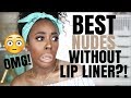 THE BEST NUDE LIPSTICKS WITHOUT LIP LINERS ON WOC! | TOP 5 | Andrea Renee
