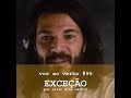 VOZ AO VERBO 95 - Exceção