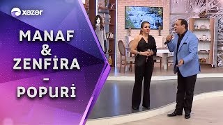 Zenfira İbrahimova & Manaf Ağayev - Popuri