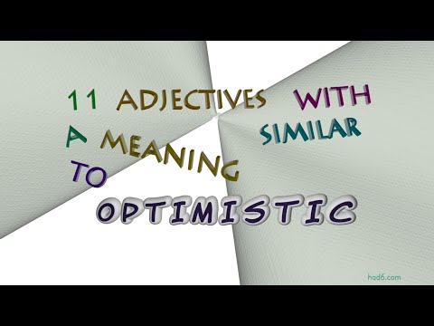 optimistic 15 adjectives synonym to optimistic (sentence examples)
