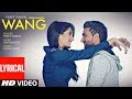 WANG Preet Harpal Lyrical Video Song | Punjabi Songs 2017 | T-Series Apna Punjab