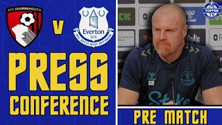 Bournemouth V Everton | Sean Dyche's Match Preview